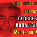 Crise COVID-19: Libérez Georges Abdallah maintenant!
