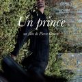 Critique cinéma : Un Prince- une flânerie forestière à la recherche du temps perdu.