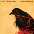 Death Cab For Cutie "Transatlanticism"  2003