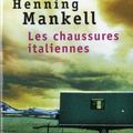 Mankell, Henning : Les chaussures italiennes