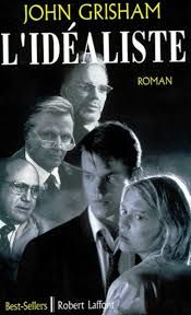 L'idéaliste - John Grisham