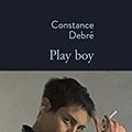 Play boy - Constance Debré