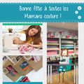 Bonne fête à toutes les mamans couture ! 