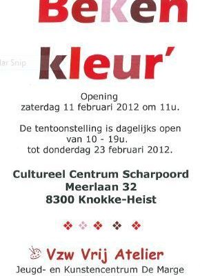 Beken Kleur - tentoonstelling 11 tot 23 februari 2012 - CC Scharpoord, Knokke-Heist