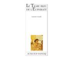le Tigre bleu de l'Euphrate de Laurent Gaudé