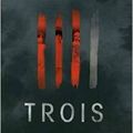 Trois, de Sarah Lotz