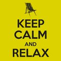 :: Keep calm & relax...