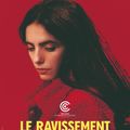  Critique : LE RAVISSEMENT: un premier long métrage éblouissant de maitrise 