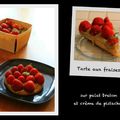 Tarte aux fraises sur sablé breton et crème de pistaches