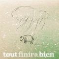 Tout finira bien "Ces matins là"