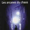 Les arcanes du chaos de Maxime Chattam