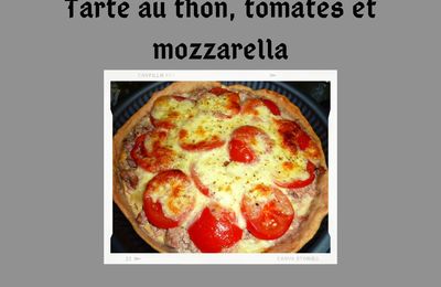 Tarte au thon, tomates et mozzarella