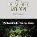 Trop humain Anne Delaflotte Mehdevi Éditions Buchet-Chastel