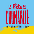 Fête de l'Humanité 2019 - Du Vendredi 13 Septembre 2019 au Dimanche 15 Septembre 2019
