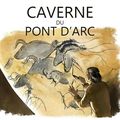 La Caverne du Pont d'Arc - Inauguration de la réplique de la grotte Chauvet !
