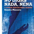 « No digas nada, nena », de Sandra Massera.  (par Antonio Borrell)