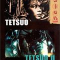 Tetsuo 1 et 2 par Shinja Tsukamoto