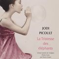 La tristesse des éléphants - Jodi Picoult - Actes Sud
