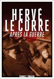 Après la guerre de Hervé Le Corre