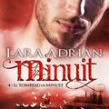 "Minuit : Le Tombeau de Minuit" Tome 4 de Lara Adrian