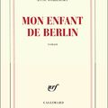 Mon enfant de Berlin ~ Anne Wiazemsky