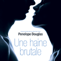 Une haine brutale [Bully - Série Evanescence #1] de Penelope Douglas