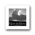 Noir et Blanc