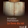 Le Livre du Roi d'Arnaldur Indridason