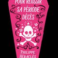 Tout pour réussir sa période décès: Epitaphes de Philippe Héraclès