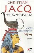 Le feu du scorpion - Christian Jacq