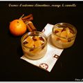 Crèmes d'automne clémentines, orange & cannelle