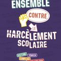 Ensemble contre le harcèlement scolaire