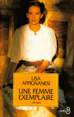 Une femme exemplaire de Lisa Appignanesi