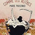 La mort est une femme comme les autres de Marie Pavlenko