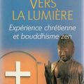 Le livre de J. Breton " Vers la lumière : Expérience chrétienne et bouddhisme zen" : présentation, recension, échos divers 