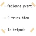 Fabienne Yvert 3 trucs bien