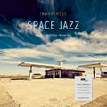 Le charme discret du disque vinyl - "Space Jazz" en mode galette noire 