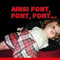 Ainsi font, font, font...