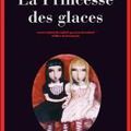 La Princesse des glaces -=- Camilla Läckberg