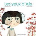 Les yeux d'Alix , un livre sur le handicap visuel