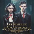 Cassandra O'Donnell "Les jumeaux Crochemort La malédiction"T01