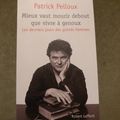 Mieux vaut mourir debout que vivre à genoux - Patrick Pelloux