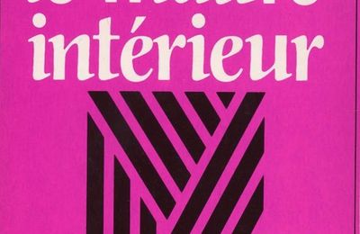 Demeurer à l'écoute du maître intérieur 