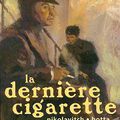 "La dernière cigarette" de Nikolavitch et Botta 