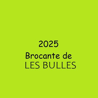La Brocante de LES BULLES 