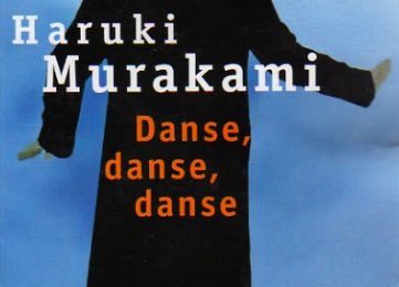 Danse, danse, danse d'Haruki Murakami