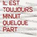 Cedric Lalaury "Il est toujours minuit quelque part"