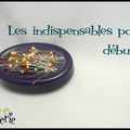 Les indispensables de la débutante *édit avec un lien qui fonctionne!!!*