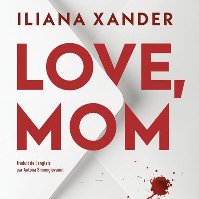 Love, Mom d'Iliana Xander