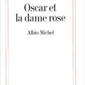 Oscar et la dame rose, Éric-Emmanuel Schmitt